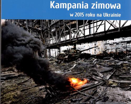 Nowa publikacja MWL - "Kampania zimowa w 2015 roku na Ukrainie"